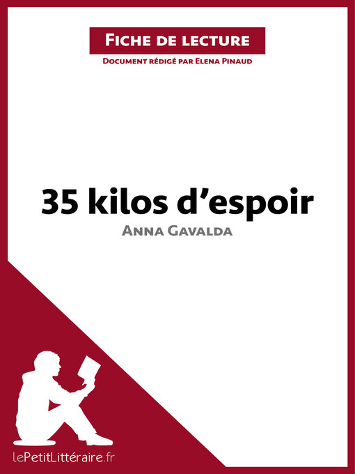 Title details for 35 kilos d'espoir d'Anna Gavalda (Fiche de lecture) by lePetitLitteraire - Available